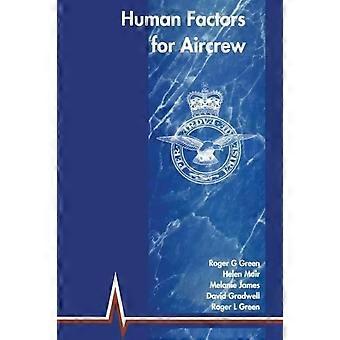 Human Factors For Aircrew Raf Edition - Roger G. Green