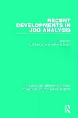 Recent Developments In Job Analysis - Taylor & Francis Ltd
