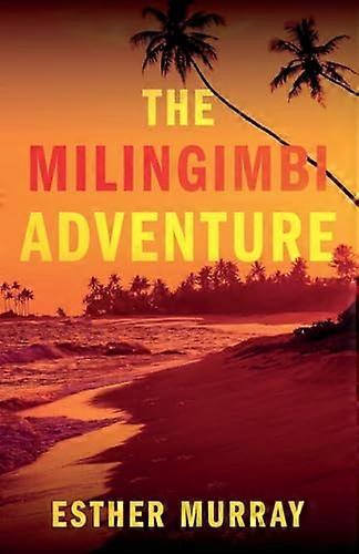 The Milingimbi Adventure
