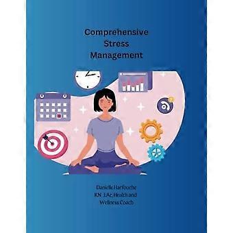Comprehensive Stress Management.