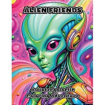 Alien Friends: Et intergalaktisk fargeleggingseventyr