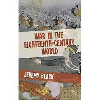 A Guerra no Mundo do Século XVIII - Jeremy Black - Capa Dura - Livro em Inglês - História