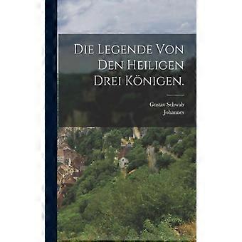 Die Legende Von Den Heiligen Drei Knigen - Johannes - Paperback - English Book - History
