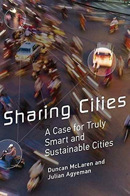 Sharing Cities by Agyeman & Julian Associate Professor & Tufts University Paperback Book