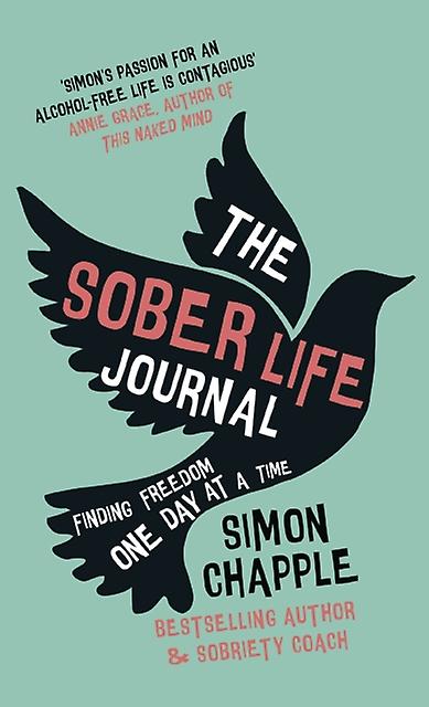 The Sober Life Journal by Simon Chapple Hardback Book