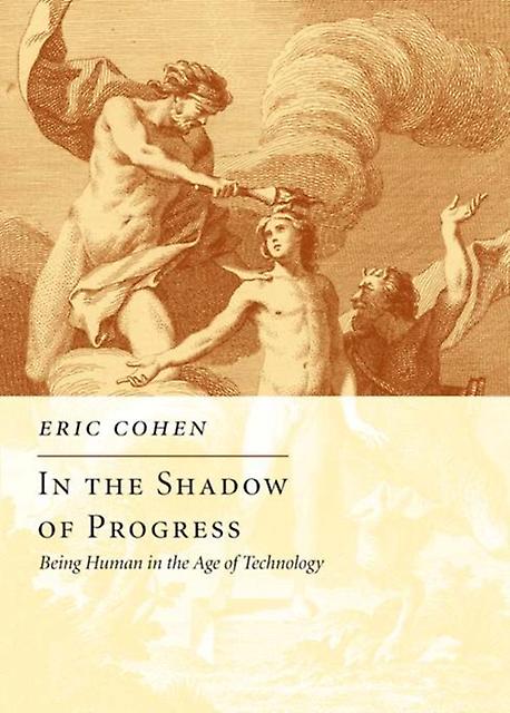In The Shadow Of Progress by Eric Cohen Hardback Book