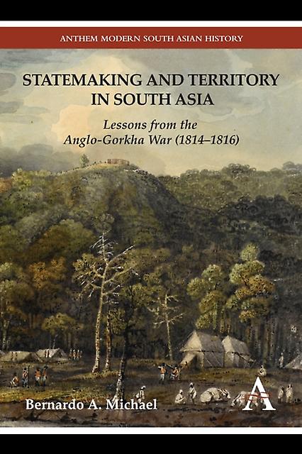 Statemaking And Territory In South Asia by Bernardo A. Michael Paperback Book