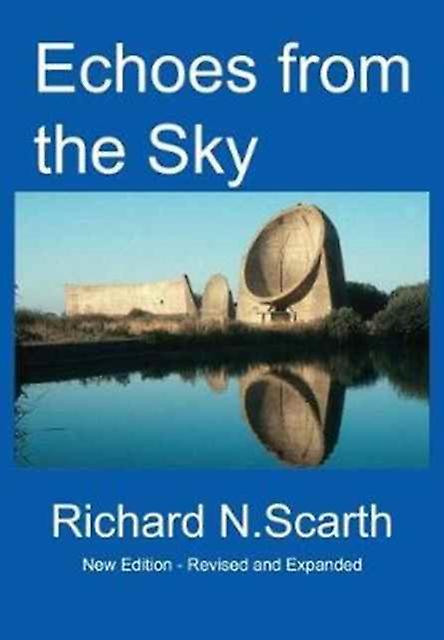 Echoes From The Sky by Richard Newton Scarth Paperback Book