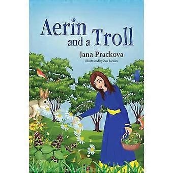Aerin And A Troll - Jana Prackova