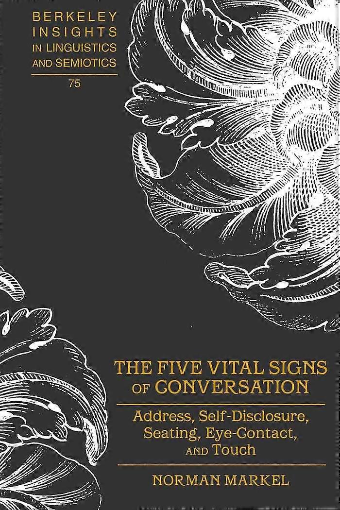 The Five Vital Signs of Conversation
