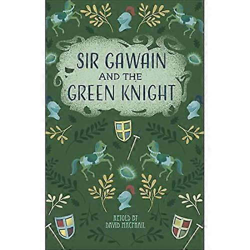 Reading Planet - Sir Gawain and the Green Knight - Level 5: Fiction (Mars) (Rising Stars Reading Planet)