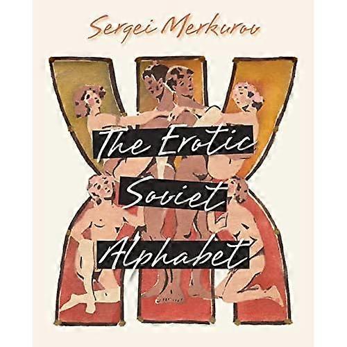 The Erotic Soviet Alphabet