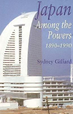 Japan Among the Powers 1890-1990