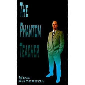 The Phantom Teacher