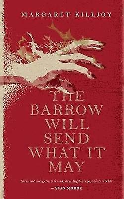 The Barrow Will Send What it May