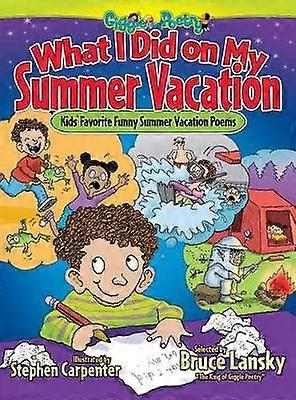 What I Did on My Summer Vacation