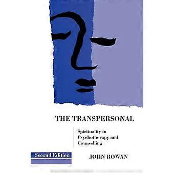 The Transpersonal Spirituality in Psychotherapy and Counselling