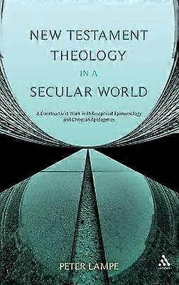 New Testament Theology in a Secular World