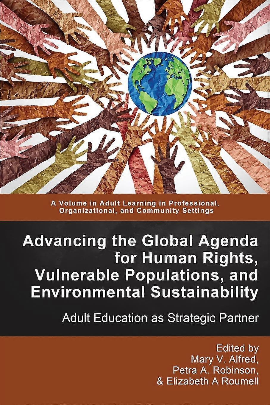 Advancing The Global Agenda For Human Rights Vulnerable Populations And Environm Paperback