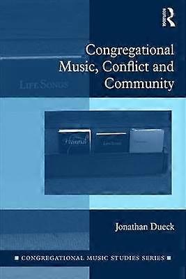 Congregational Music Conflict and Community