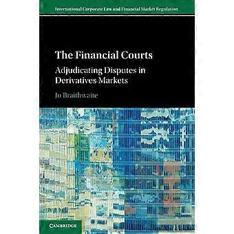 The Financial Courts - Jo Braithwaite