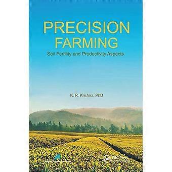 Precision Farming Soil Fertility and Productivity Aspects