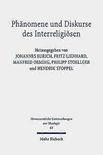Phanomene Und Diskurse Des Interreligiosen Paperback