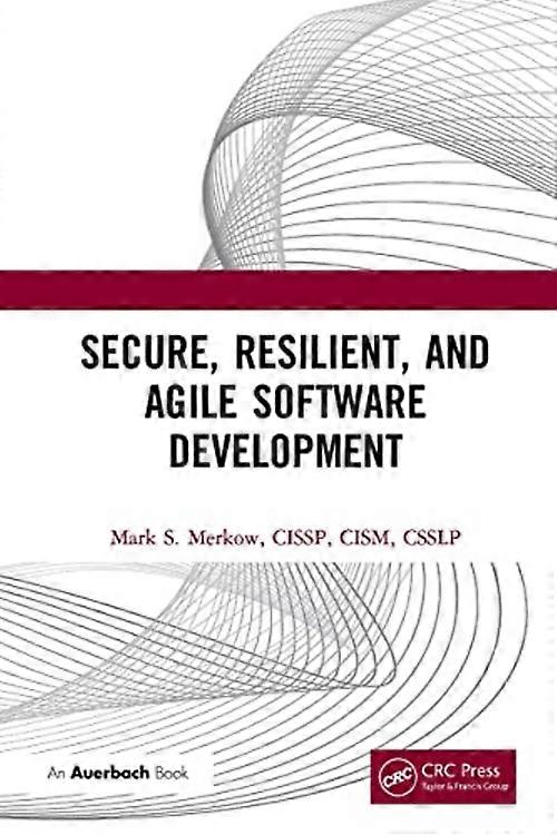 Secure, Resilient, and Agile Software Development