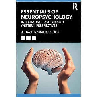 Fondamenti di Neuropsicologia: Integrare le prospettive orientali e occidentali