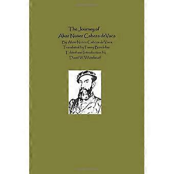 Die Reise von Alvar Nunez Cabeza de Vaca