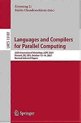 Languages And Compilers For Parallel Computing 34th International Workshop Lc - Springer Nature B.V - Paperback - English Book - Computer hardware