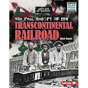 La vera storia della ferrovia transcontinentale
