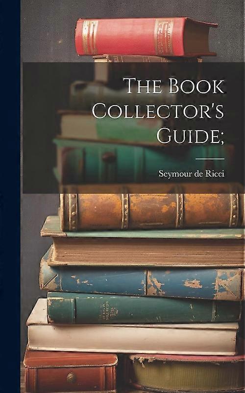 The Book Collectors Guide