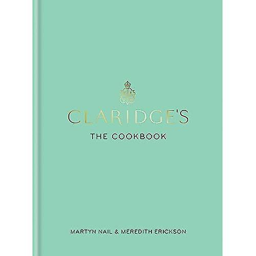 Claridge's: The Cookbook