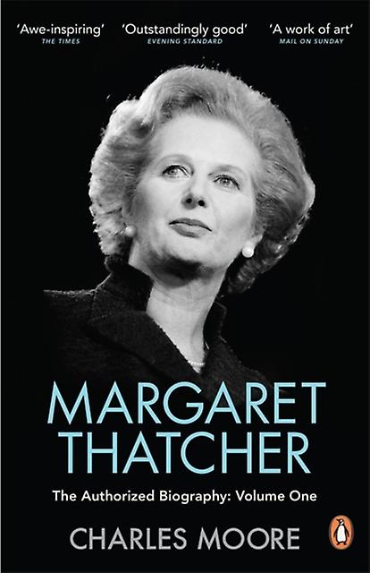 Margaret Thatcher by Charles Moore Paperback
