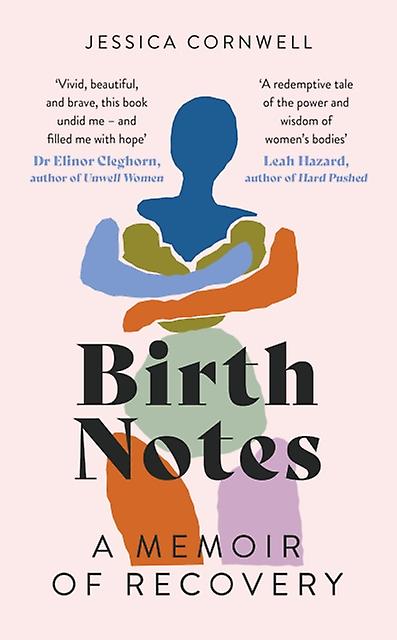 Birth Notes by Jessica Cornwell Hardback Book