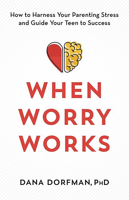 When Worry Works by Dorfman & Dana & PhD Paperback Book