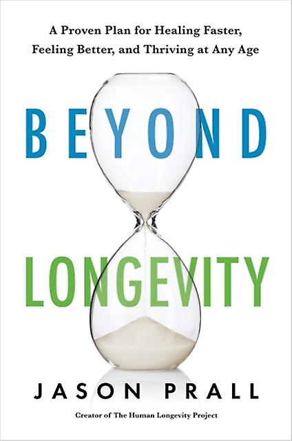 Beyond Longevity - Jason Prall - Paperback - English Book - Maturation and ageing