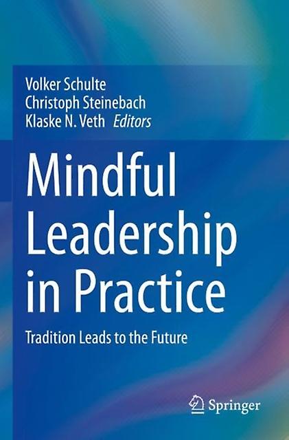 Mindful Leadership In Practice Paperback Book