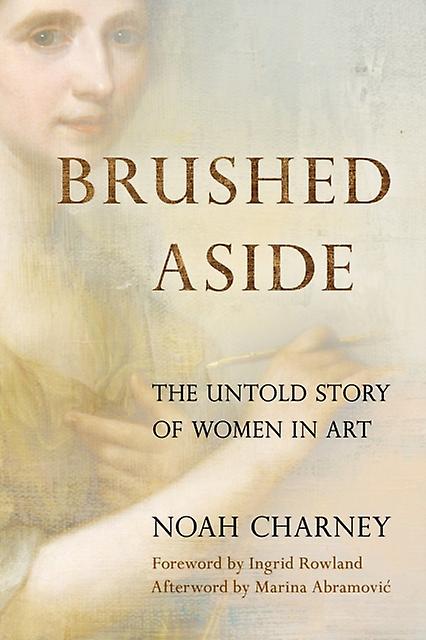Brushed Aside by Charney, Noah Art historian, author Hardback Book