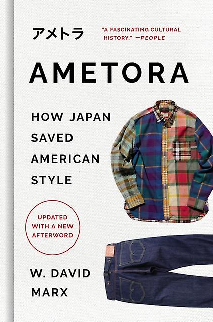 Ametora by W. David Marx Paperback Book