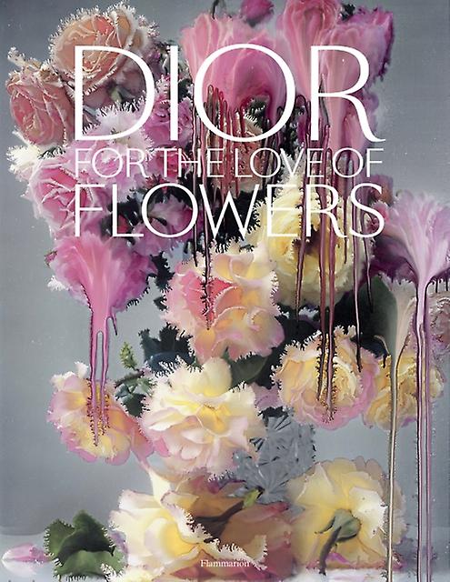 Dior In Bloom by Justine Picardie Hardback Book