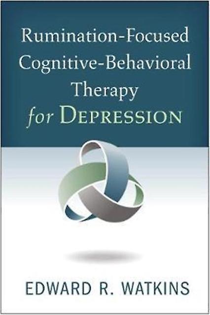 Ruminationfocused Cognitivebehavioral Therapy For Depression by Watkins & Edward R. University of Exeter & United Kingdom Paperback Book