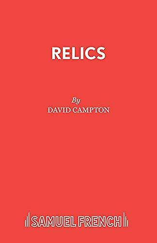 Relics - Acting Edition S. - David Campton - Plays, playscripts - Samuel French Ltd - Paperback