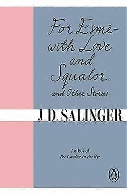 For Esmé - with Love and Squalor