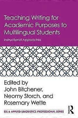 Teaching Writing for Academic Purposes to Multilingual Students