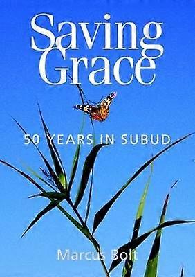 SAVING GRACE - FIFTY YEARS IN SUBUD