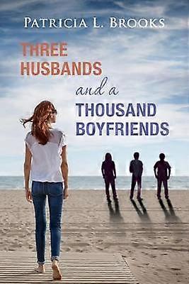 Three Husbands and a Thousand Boyfriends