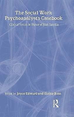 The Social Work Psychoanalyst's Casebook