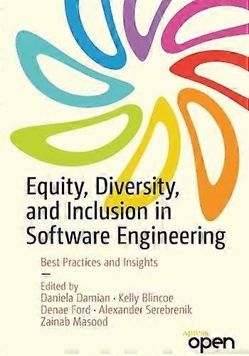 Equity Diversity And Inclusion In Software Engineering Paperback
